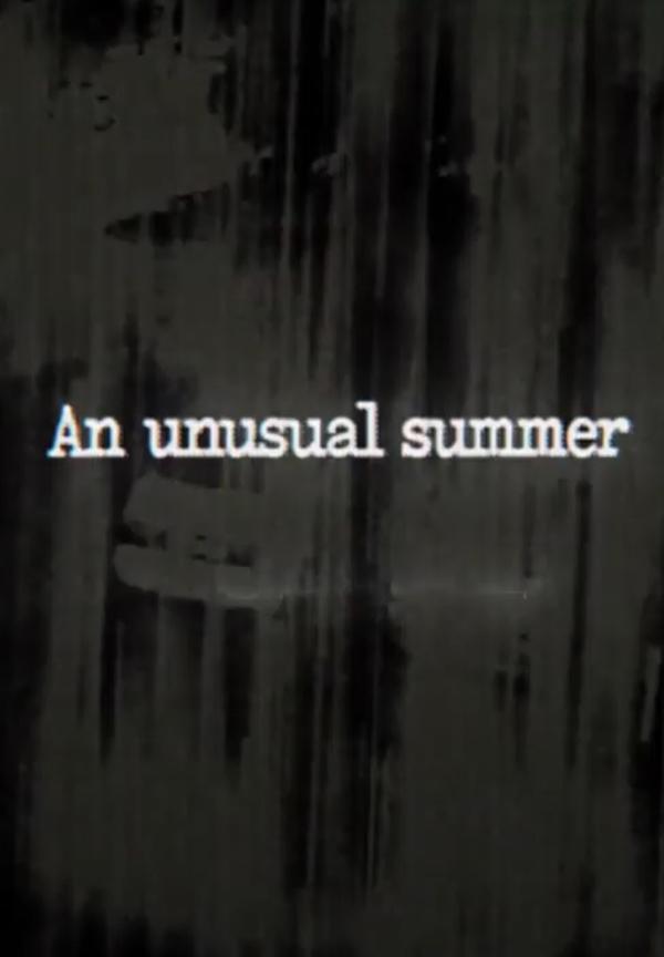 An Unusual Summer