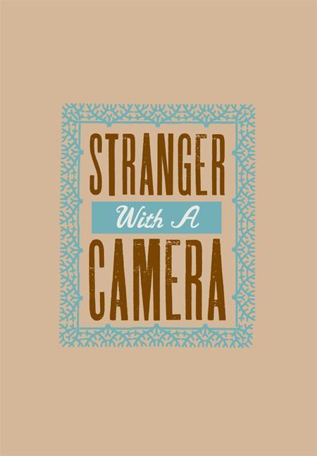 Stranger with a Camera