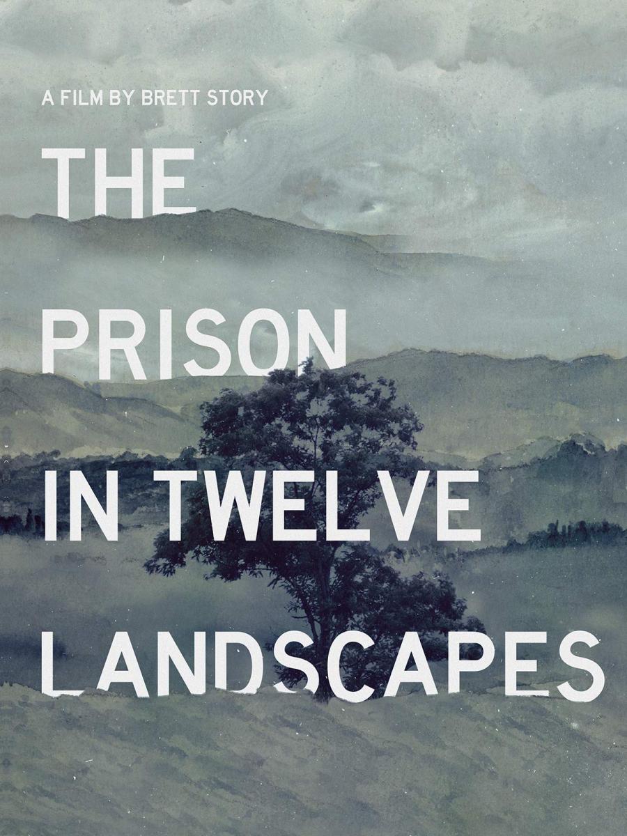 The Prison in Twelve Landscapes