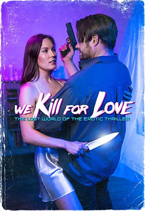 We Kill for Love