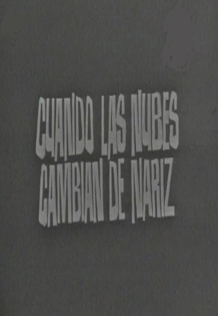 Cuando las nubes cambian de nariz (TV)