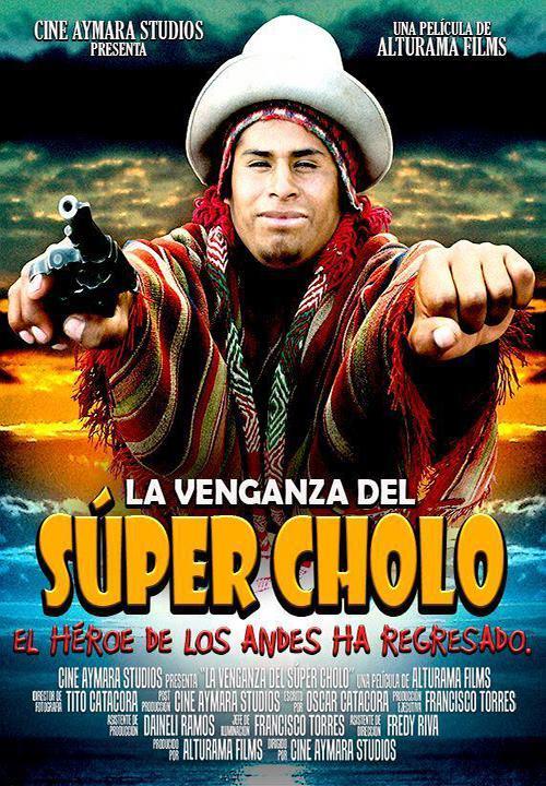 La venganza del super cholo