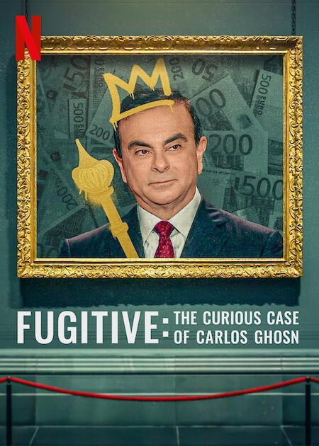 Fugitive: The Curious Case of Carlos Ghosn