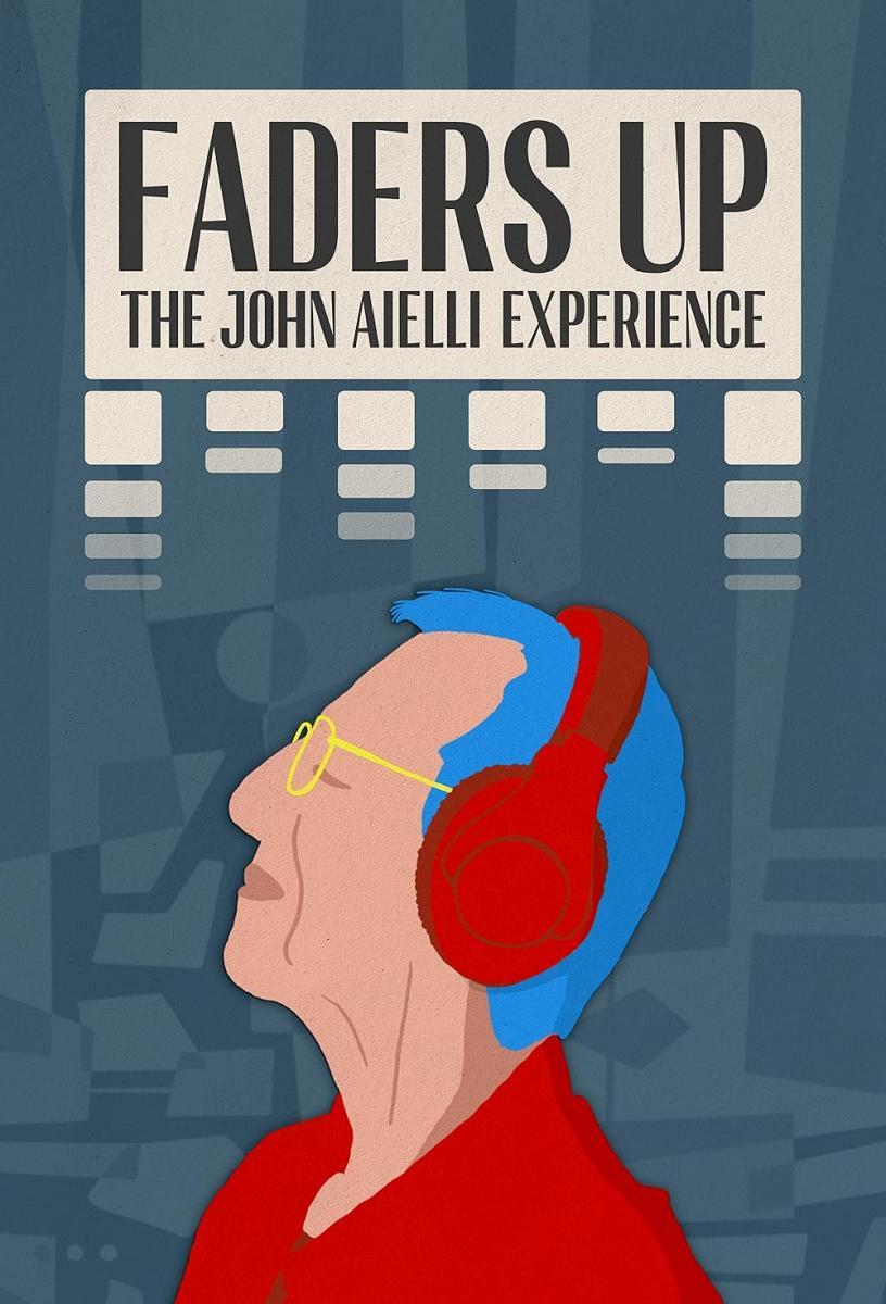 Faders Up: The John Aielli Experience