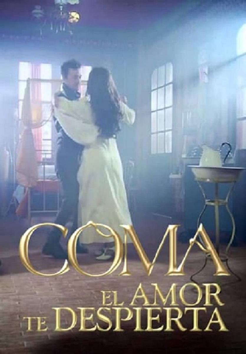 Coma, el amor te despierta (Serie de TV)