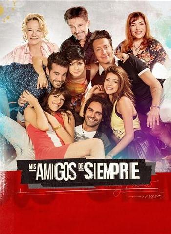 Mis amigos de siempre (Serie de TV)