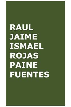 Raul Jaime Ismael Rojas Paine Fuentes