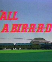 Looney Tunes: All a Bir-r-r-rd (S)