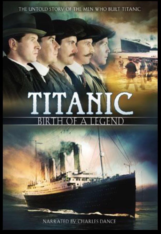 Titanic: Birth of a Legend