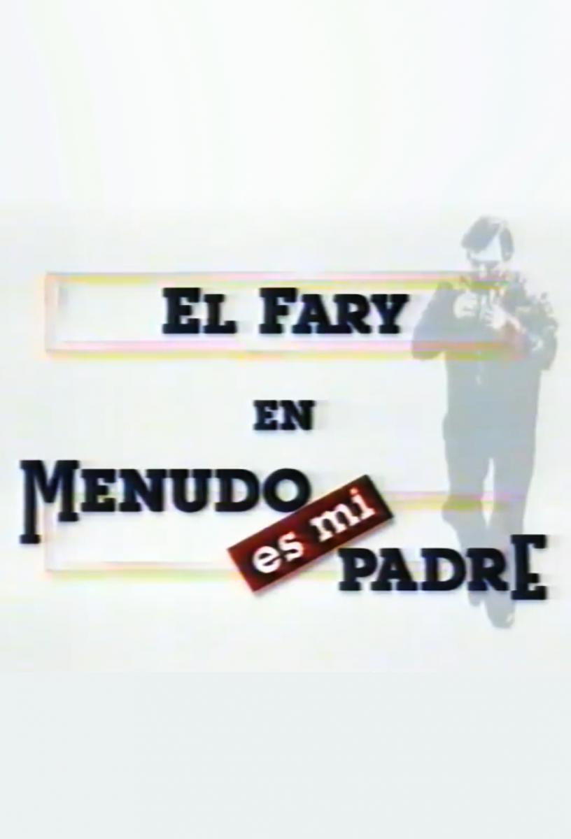 Menudo es mi padre (TV Series)