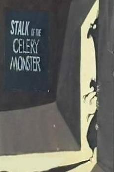 Stalk of the Celery Monster (C)