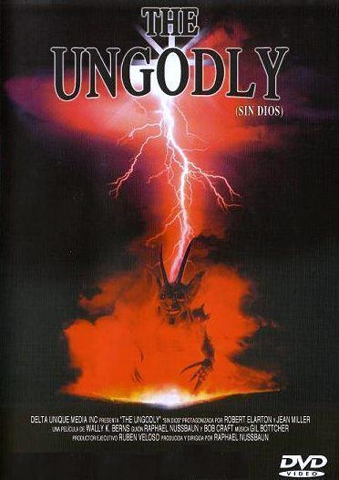 The Ungodly (Sin Dios)