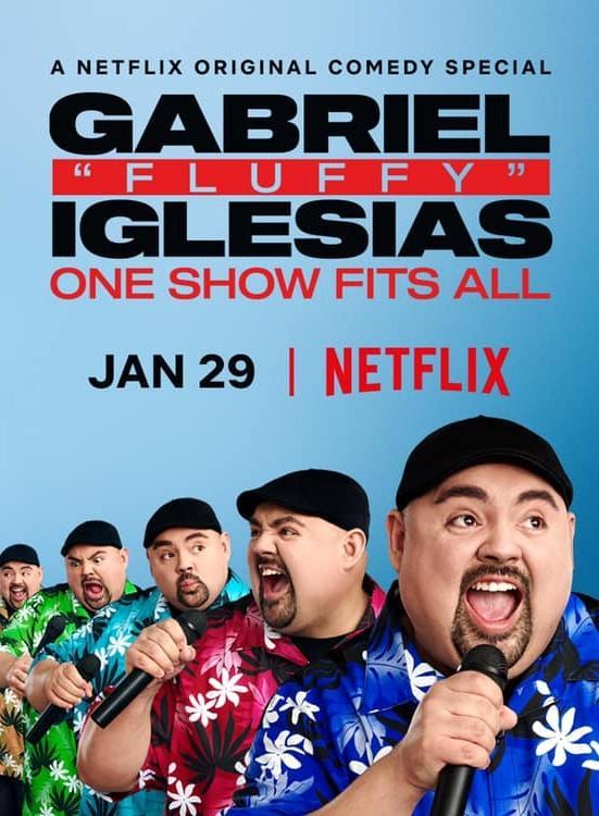 Gabriel "Fluffy" Iglesias: One Show Fits All