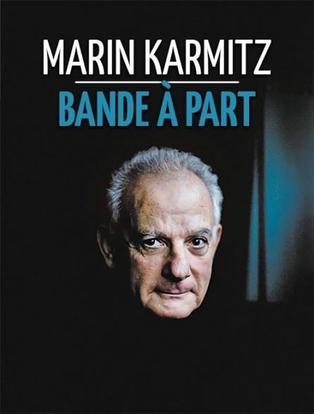 Marin Karmitz, bande à part