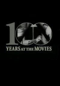 100 Years at the Movies (TV) (S)