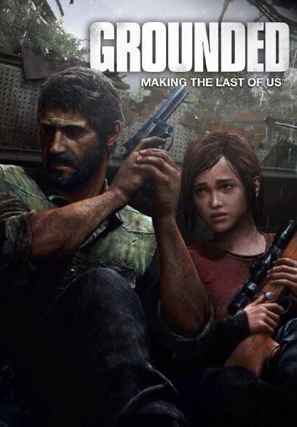 Grounded: Making The Last of Us