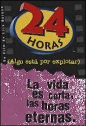 24 horas (algo está por explotar)