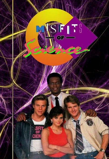 Misfits of Science (TV Series)