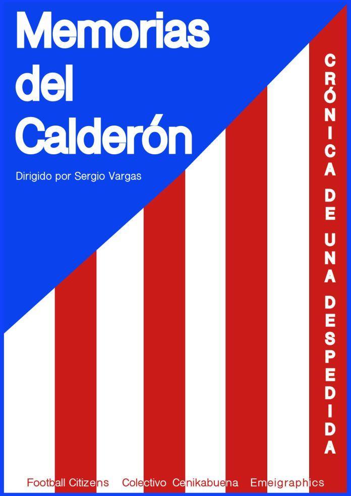 Memorias del Calderón. Crónica de una despedida