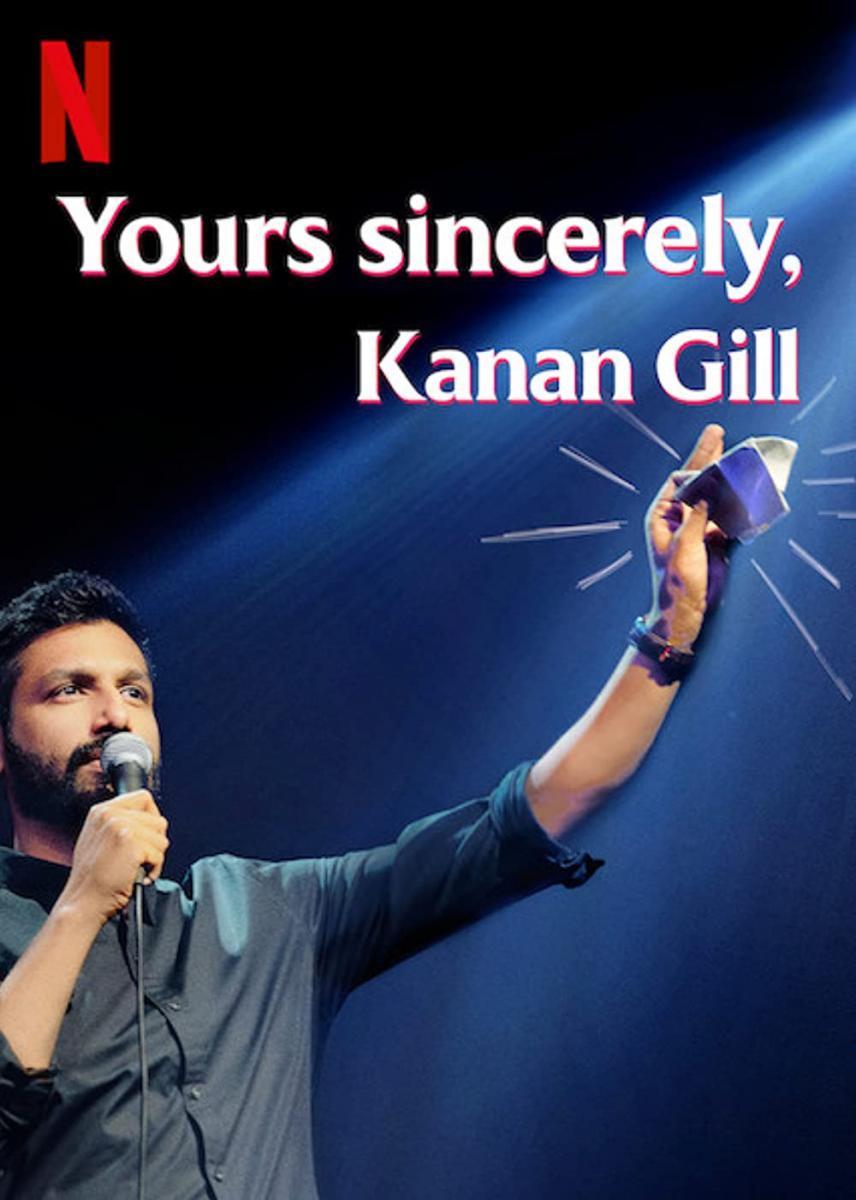 Yours Sincerely, Kanan Gill