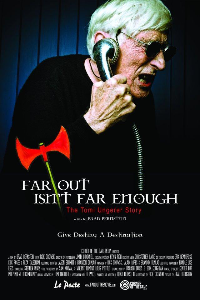 Far Out Isn't Far Enough: The Tomi Ungerer Story