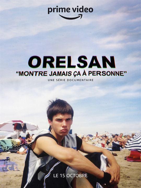 Orelsan: Montre jamais ça à personne (Serie de TV)