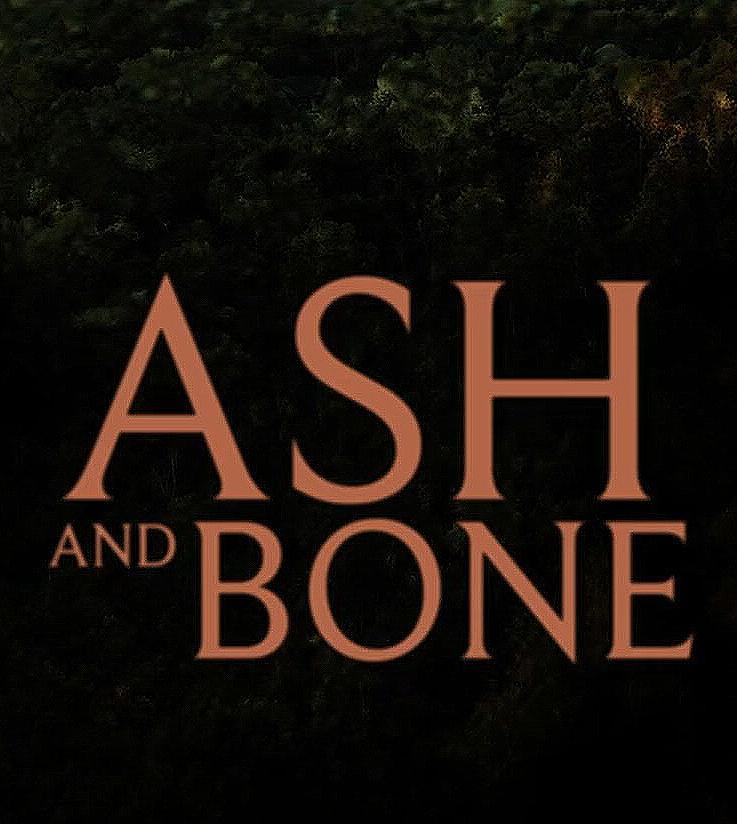 Ash and Bone