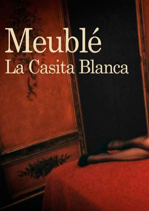 Meublé. La casita blanca (TV)