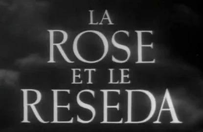 La rose et le réséda