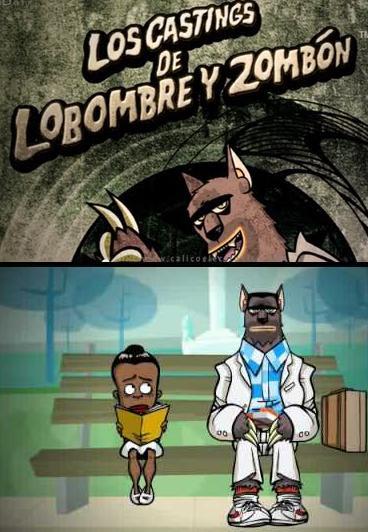 Los castings de Lobombre y Zombón (C)