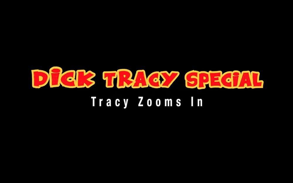 Dick Tracy Special: Tracy Zooms In