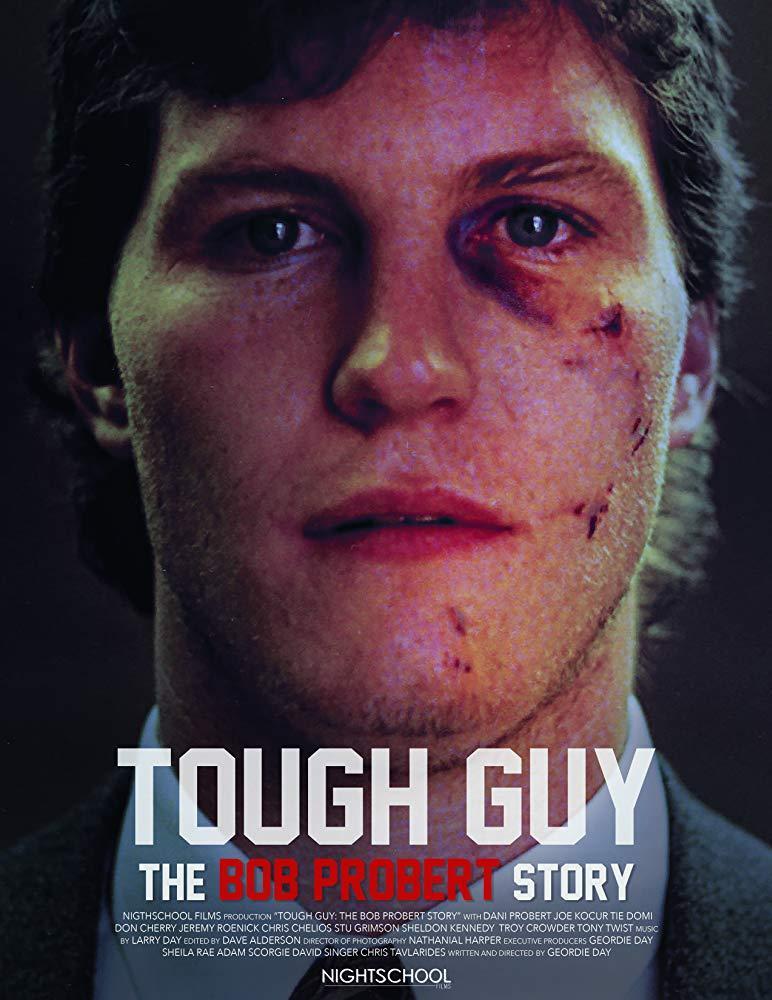 Tough Guy: The Bob Probert Story