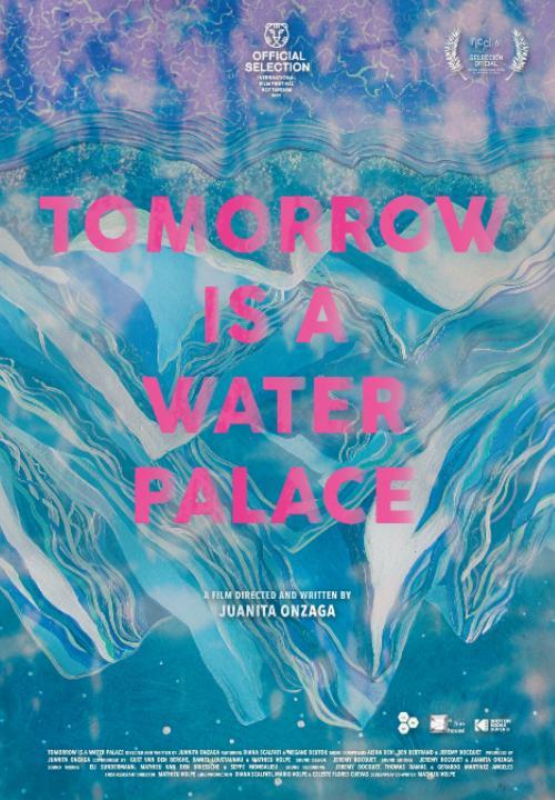 Tomorrow Is a Water Palace (S)