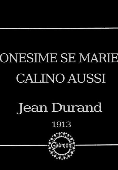 Onésime se marie, Calino aussi (C)