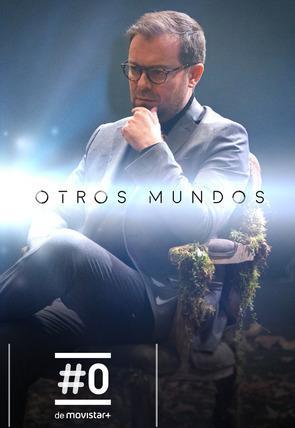 Otros mundos (TV Series)