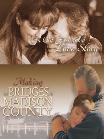 An Old Fashioned Love Story: Making 'The Bridges of Madison County'