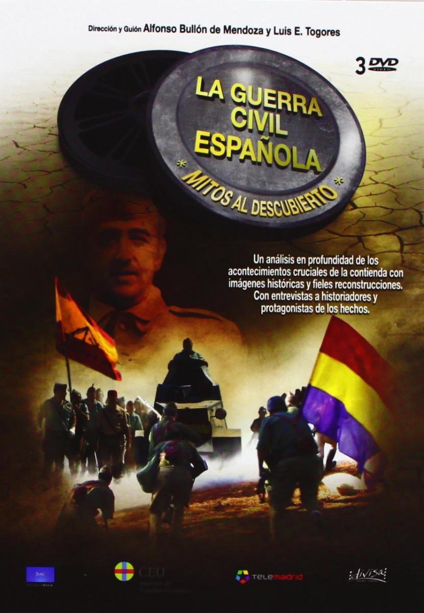 La Guerra Civil Española. Mitos al descubierto (Serie de TV)