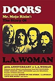 Doors: Mr. Mojo Risin' - The Story of L.A. Woman