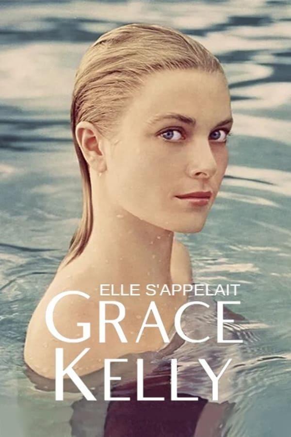 Elle s'appelait Grace Kelly (TV)