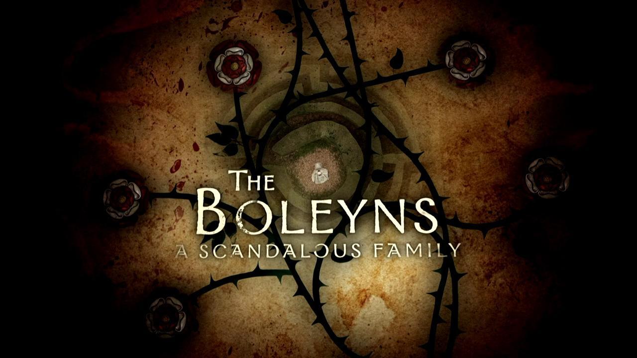 The Boleyns: A Scandalous Family (TV Miniseries)