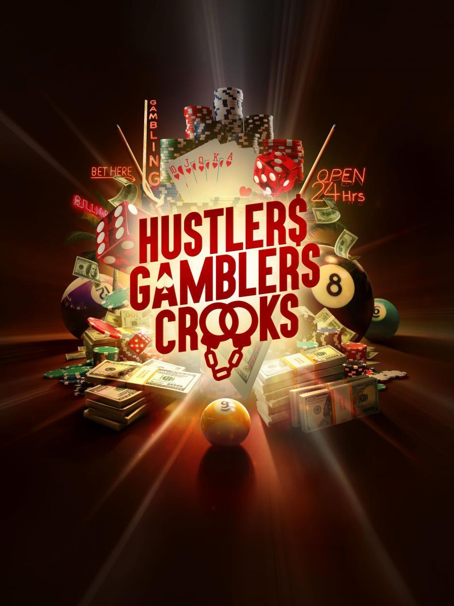 Hustlers Gamblers Crooks