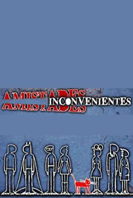 Amistades inconvenientes