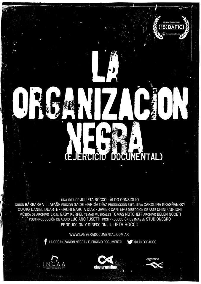 La Organización Negra (ejercicio documental)