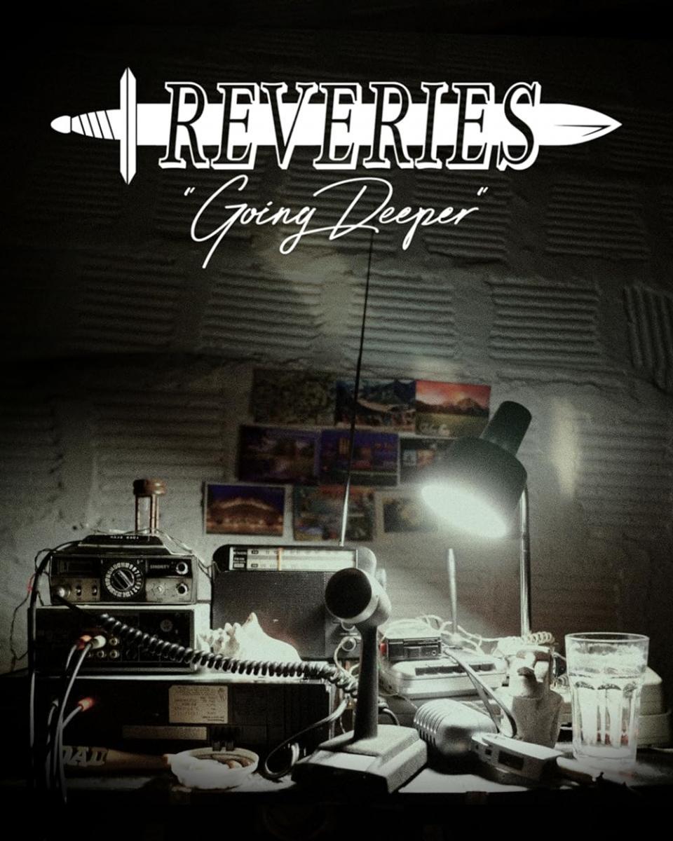 Reveries: Going Deeper