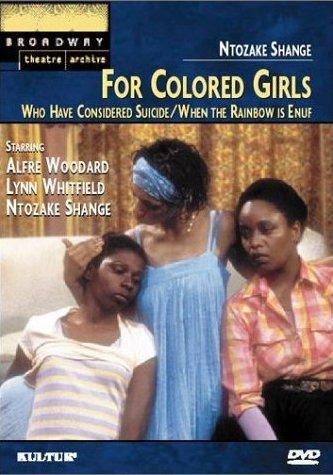 For Colored Girls, Who Have Considered Suicide