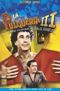 La pulquería 3: Entre ficheras anda el diablo