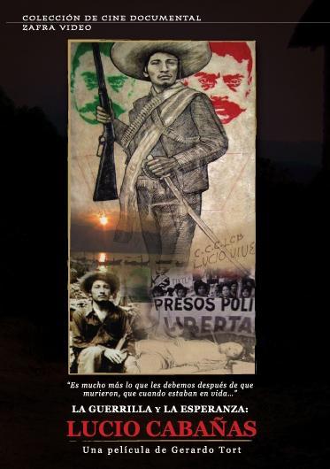 La guerrilla y la esperanza: Lucio Cabañas