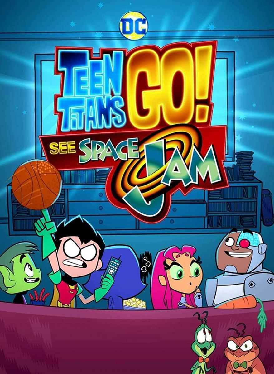 Teen Titans Go! - Los Titans ven Space Jam