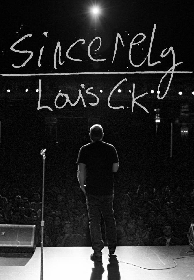 Sincerely Louis CK