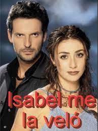 Isabel me la veló (Serie de TV)